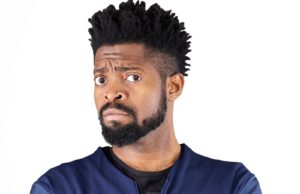 THE BASKETMOUTH SAGA: THE INSENSITIVE AND SEXIST LANGUAGE OF ENTERTAINMENT IN NIGERIA.