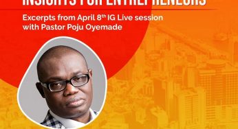 40 Points From Pastor Poju Oyemede’s Instagram Live On Entrepreneurship With Leke Alder