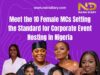Meet the 10 Female MCs Setting the Standard for Corporate Event Hosting in Nigeria